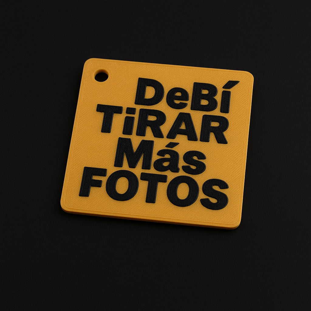 LLAVERO "DeBÍ TiRAR Más FOTOS"